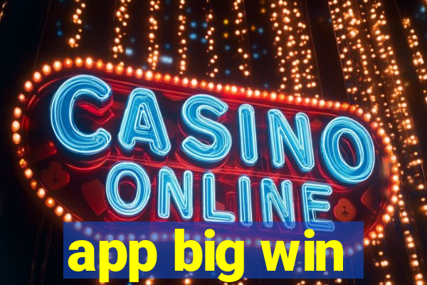 app big win